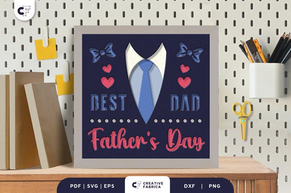 Best Dad, Fathers Day 3D Shadow Box: 3D SVG Review